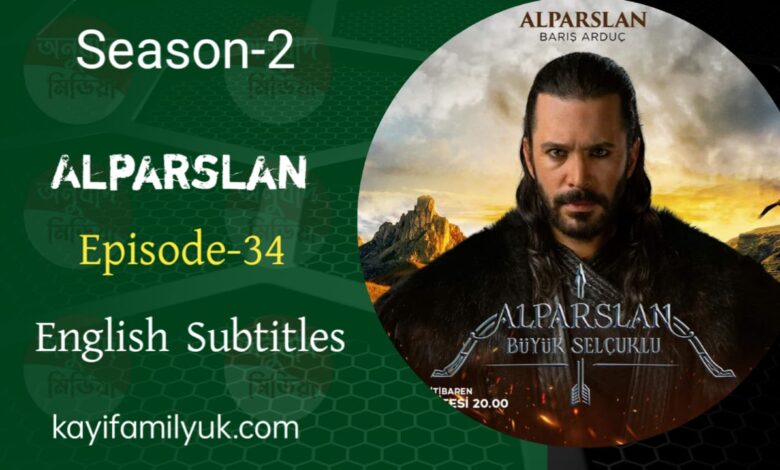 Alparslan Buyuk Selcuklu Episode 34 English Subtitles
