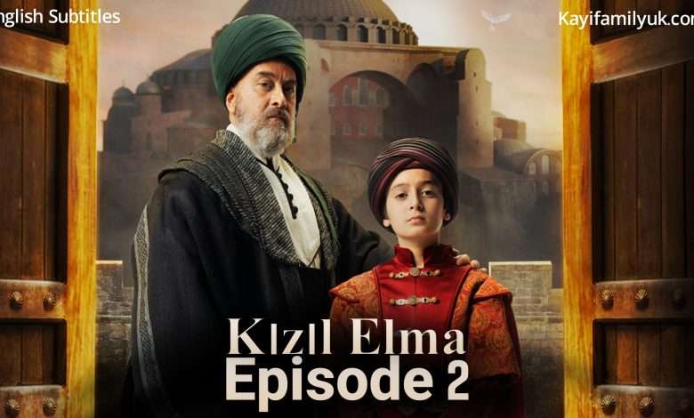Kizil Elma Episode 2 With English Subtitles