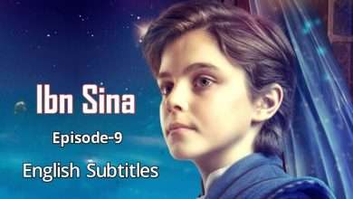 Ibn Sina Episode 9 English Subtitles