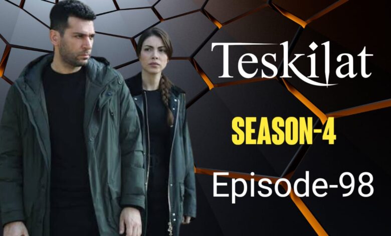 Watch Teskilat Season 4 Episode 98 English Subtitles
